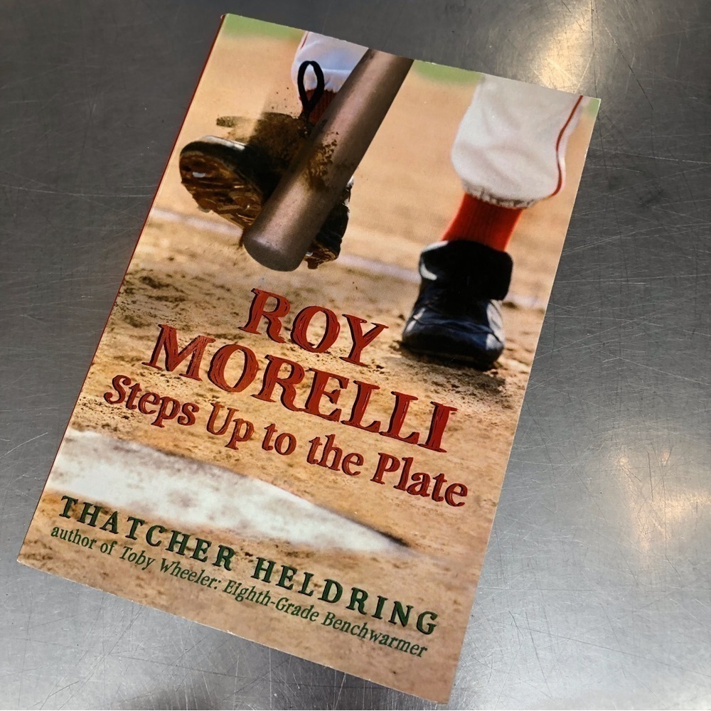 Roy Morelli Steps Up to the Plate, by: Thatcher Heldring, paperback book